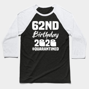 62nd Birthday 2020 Quarantined Baseball T-Shirt